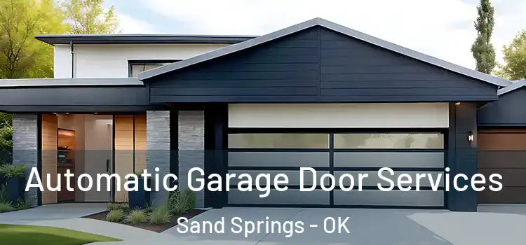  Automatic Garage Door Services Sand Springs - OK
