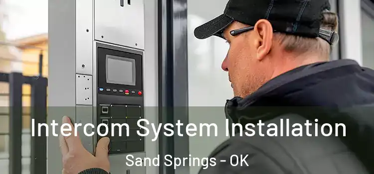  Intercom System Installation Sand Springs - OK