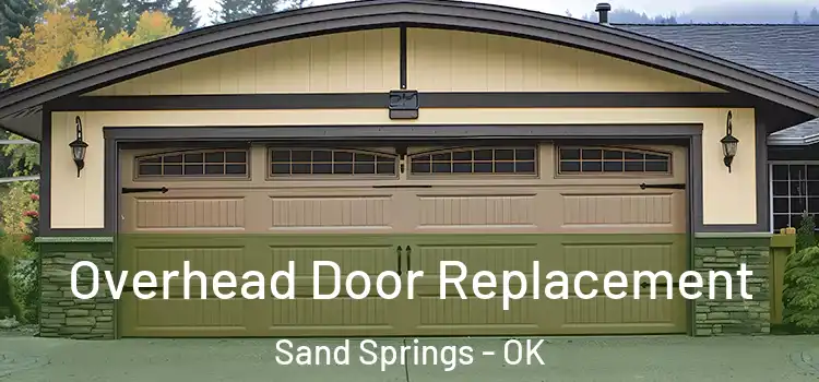  Overhead Door Replacement Sand Springs - OK