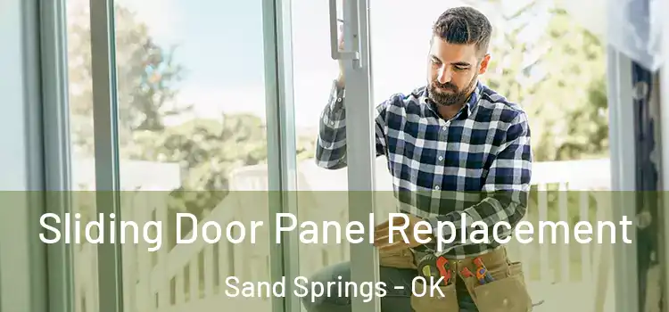  Sliding Door Panel Replacement Sand Springs - OK