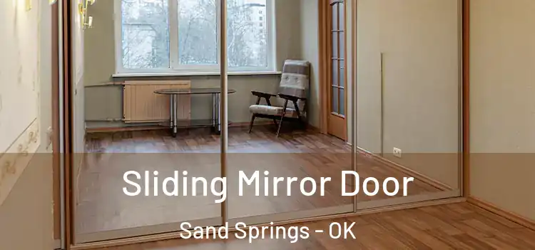 Sliding Mirror Door Sand Springs - OK